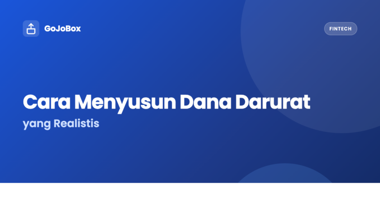 Cara Menyusun Dana Darurat yang Realistis