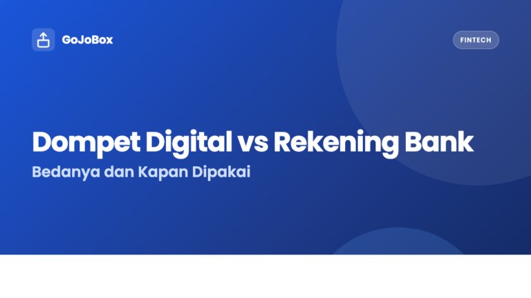 Dompet Digital vs Rekening Bank: Bedanya dan Kapan Sebaiknya Dipakai
