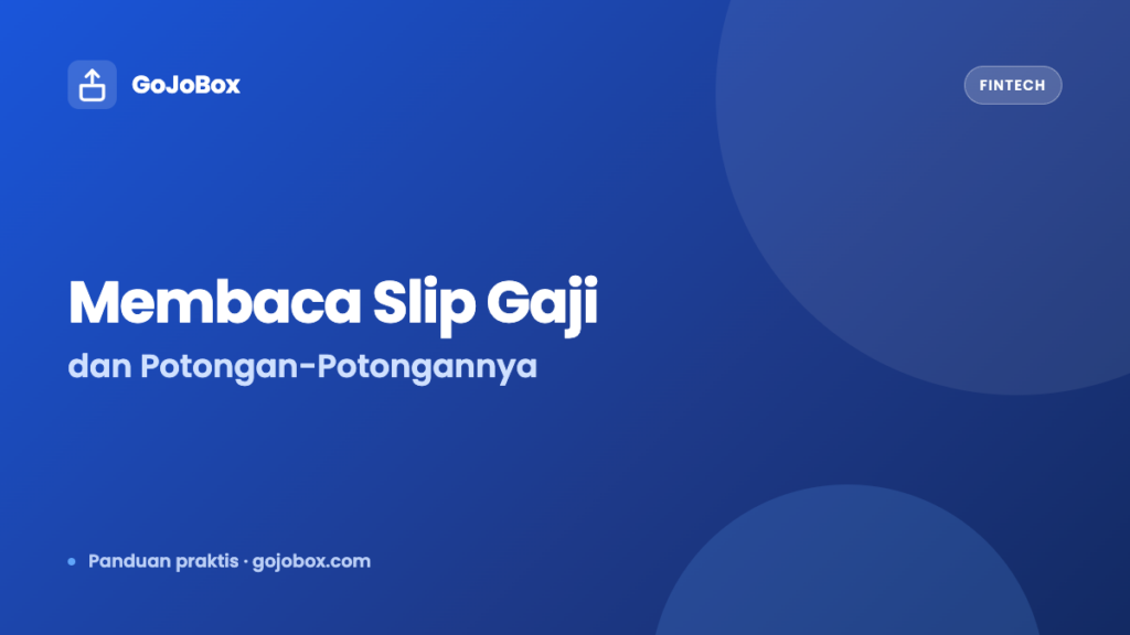 Cara Membaca Slip Gaji dan Potongan-Potongannya