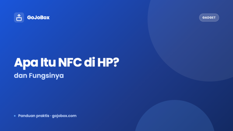 Apa Itu NFC di HP dan Fungsinya Sehari-hari