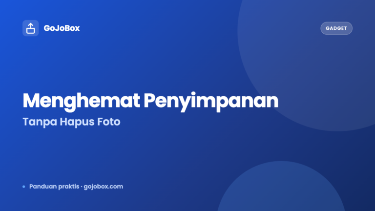 Cara Menghemat Penyimpanan HP Tanpa Hapus Foto