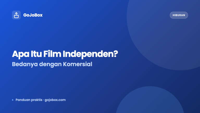 Apa Itu Film Independen dan Bedanya dengan Film Komersial