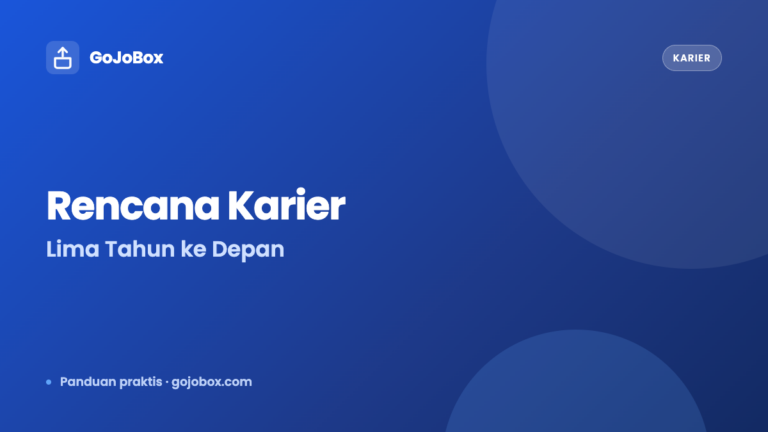 Cara Membuat Rencana Karier Lima Tahun