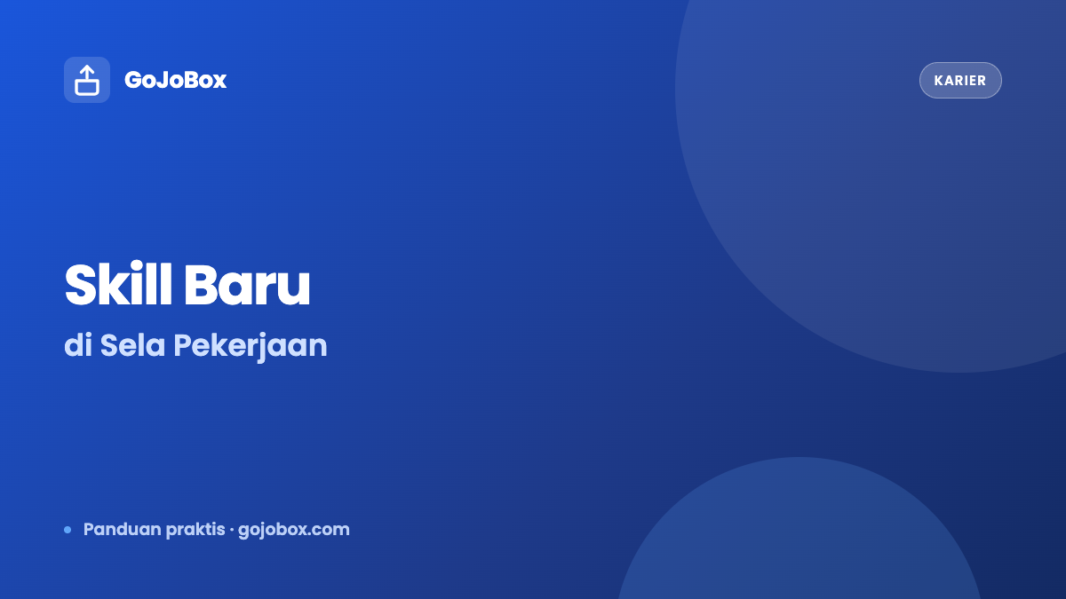 og6 cara mengembangkan skill sambil kerja